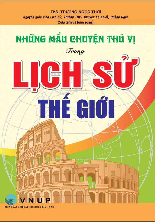 NHỮNG MẨU CHUYỆN THÚ VỊ TRONG LỊCH SỬ THẾ GIỚI